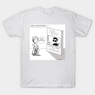 ayuda psiquiatrica, psychiatric help in comicstrip ecopop cartoon T-Shirt